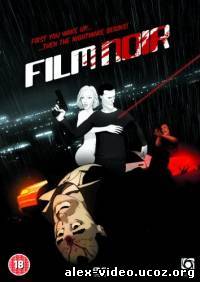 Смотреть Очень мрачное кино / Film Noir [2007/DVDRip] онлайн для Билайнеров