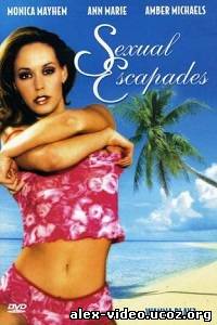 Смотреть Сексуальные Приключения / Sexual Escapades (2005/DVDRip) онлайн для Билайнеров