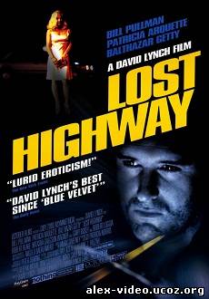 Смотреть Шоссе в никуда /Lost highway (1997/DVDRip) онлайн для Билайнеров