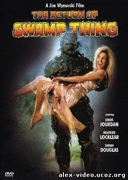 Смотреть Возвращение болотной твари / The Return of the Swamp Thing (1989 / DVDRip) онлайн для Билайнеров