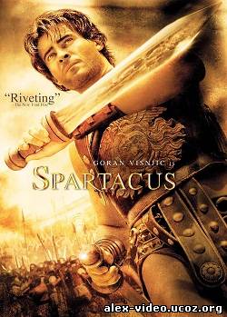 Смотреть Спартак / Spartacus [2004/DVDRip] онлайн для Билайнеров