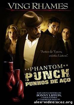 Смотреть Призрачный удар / Phantom Punch (2009) HDRip онлайн для Билайнеров
