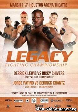 Смотреть Legacy Fighting Championship 18 - (FULL EVENT - 01/03/13) онлайн для Билайнеров