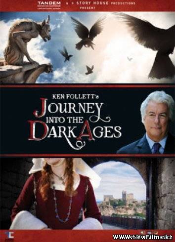 Смотреть Кен Фоллетт о Тёмных веках Средневековья / Ken Follett's Journey into the Dark Ages (2012) онлайн для Билайнеров