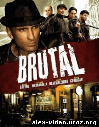 Смотреть Жестокий / Brutal (2012 ) онлайн для Билайнеров