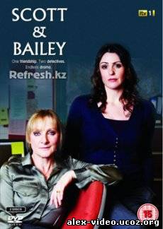 Смотреть Скотт и Бейли / Scott and Bailey [Сезон 1] онлайн для Билайнеров