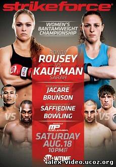 Смотреть Strikeforce: Rousey vs. Kaufman - (FULL EVENT) - 18/08/12 онлайн для Билайнеров