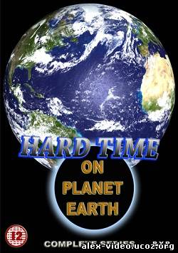 Смотреть Сослан на планету Земля / Hard Time On Planet Earth (1989/VHSRip) онлайн для Билайнеров