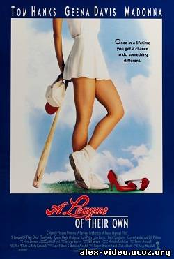 Смотреть Их собственная лига / A League Of Their Own (1992) HDRip онлайн для Билайнеров