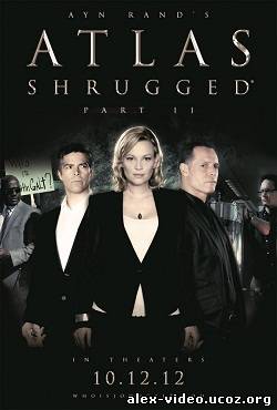 Смотреть Атлант расправил плечи: Часть 2 / Atlas Shrugged II: The Strike [2012/HDRip] онлайн для Билайнеров