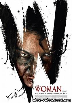 Смотреть Женщина / The Woman (2011) HDRip онлайн для Билайнеров