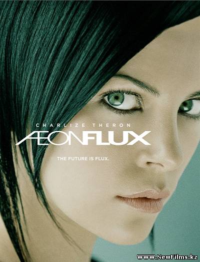 Смотреть Эон Флакс / Aeon Flux (2005) HDRip онлайн для Билайнеров