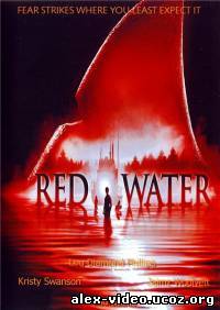 Смотреть Мертвая вода / Red Water (2003/DVDRip) онлайн для Билайнеров